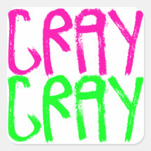 Cray Cray Sticker