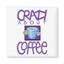 Crazy about Coffee purple Magnet