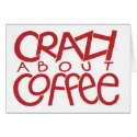 Crazy about Coffee red Card