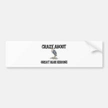 Crazy About Great Blue Herons Bumper Stickers