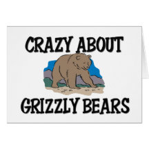 Crazy About Grizzly Bears Cards