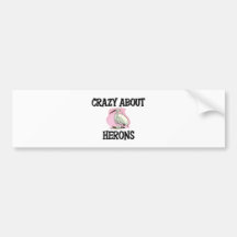 Crazy About Herons Bumper Stickers
