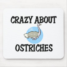 Crazy About Ostriches Mouse Pads