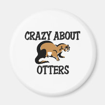 Crazy About Otters Magnet