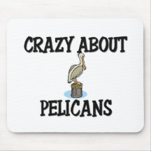 Crazy About Pelicans Mouse Pad