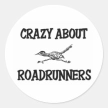Crazy About Roadrunners Sticker