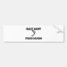 Crazy About Striped Dolphins Bumper Sticker