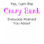 Crazy Aunt t-shirts