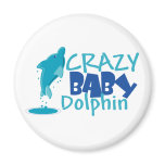 Crazy Baby Dolphin Magnet