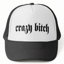 Crazy Bitch