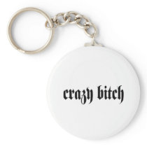 Crazy Bitch