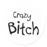 Crazy Bitch stickers