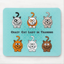 Crazy Cat Lady In Training Mousepad