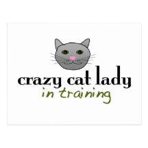 Crazy cat lady in training postcard