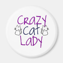 Crazy Cat Lady Magnet