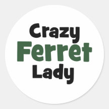 Crazy Ferret Lady Round Sticker