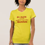 crazy/genius tee shirts
