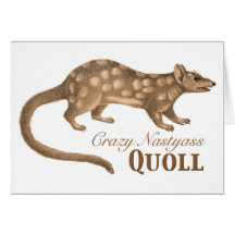 Crazy Nastyass Quoll Australian Humour Greeting Cards