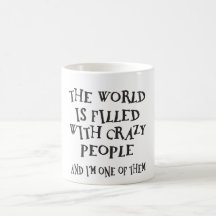 Crazy People Mug