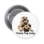Crazy Pug Lady Pin