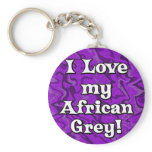 Crazy Purple I Love my African Grey Keychain