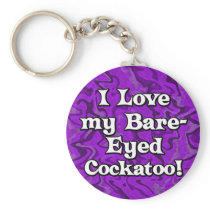 Crazy Purple I Love my Bare Eyed Cockatoo Keychain
