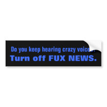 Crazy Voices FOX NEWS Bumper Stickers