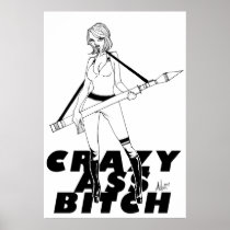 CRAZYASSBITCH POSTERS