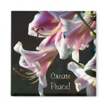 Create Peace! magnet Pink White Lily Flowers