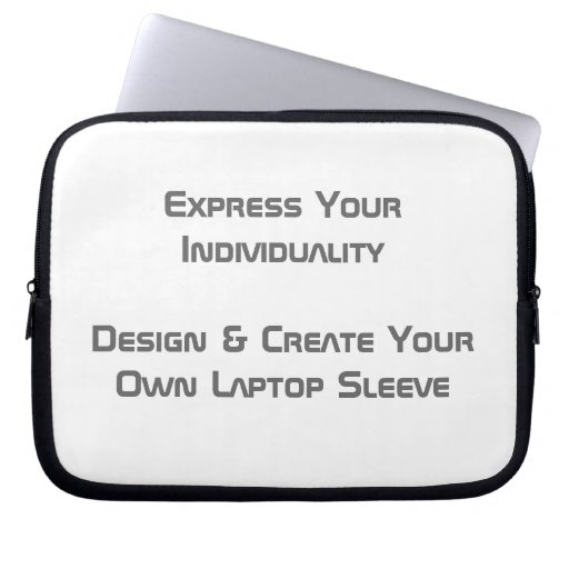 create your own laptop sleeve 10 ins zazzle create your own laptop sleeve 10 ins zazzle