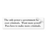 Creating Criminals bumper stickers