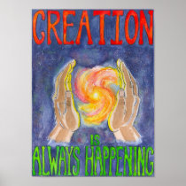 Creation is Always Happening Poster
