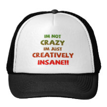 Creatively Insane Trucker Hats