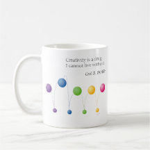 Creativity is a drug I cannot live without. Balls Mug