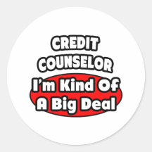Credit Counsellor ... Big Deal Stickers