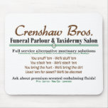 Crenshaw Bros. Premium Embalming mousepads