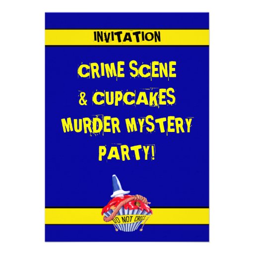 Crime Scene Cupcake Murder Mystery Invitation