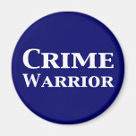 Crime Warrior Gifts Refrigerator Magnet
