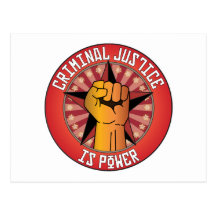 Criminal Justice Is Power Postcard