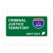 Criminal Justice Next Exit Post Card
