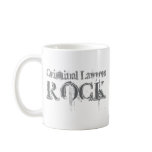 Criminal Lawyers Rock mugs