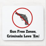 Criminals Love Gun Free Zones mousepads