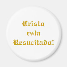 Cristo esta resucitado! refrigerator magnet