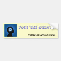 Critical Thinker join the Debate Bumber Sticker Bumper Stickers