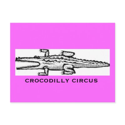 crocodilly circus postcard by holycrocodile