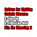 Crohn's Disease Fighting Options t-shirts