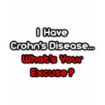 Crohn's Disease...What's Your Excuse? t-shirts