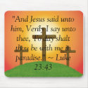 cross, "And Jesus said unto him, Verily I say u... mousepads