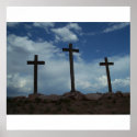 Crosses at Calvary Crucifixion Jesus Christ Art posters