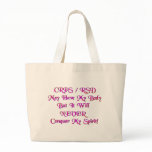 CRPS / RSD May Have My Body Tote Bag